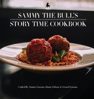 Sammy The Bull's Story Time Cookbook 1956741984 Book Cover