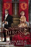 The Noble Throne: A royal shifter fantasy romance 1979854599 Book Cover