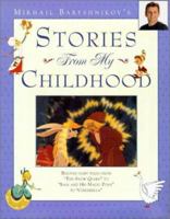 Mikhail Baryshnikov's Stories From My Childhood: Beloved Fairy Tales from the Queen to Cinderella 0810910179 Book Cover