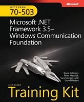 MCTS Self-Paced Training Kit (Exam 70-503): Microsoft® .NET Framework 3.5 Windows® Communication Foundation (PRO-Certification) 0735625654 Book Cover