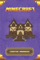 Minecraft: Creative Handbook: The Ultimate Minecraft Building Book. Best Minecraft Construction, Structures and Creations. 1794210679 Book Cover