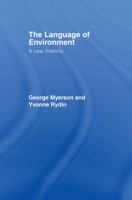 The Language Of Environment: A New Rhetoric 1857283317 Book Cover