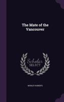 The Mate of the Vancouver 1010400649 Book Cover