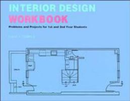 Interior Design Workbook: Problems and Projects for 1st and 2nd Year Students 0471284564 Book Cover