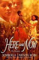Here and Now 0758200641 Book Cover