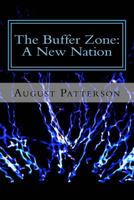 The Buffer Zone: A New Nation 1535545925 Book Cover