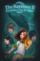The Raystone II Guardian of the Dragons 0955978521 Book Cover