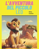 L'Avventura del Piccolo Leo B0BW2MGVWJ Book Cover