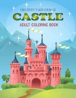 CASTLE ADULT COLORING BOOK: Wonderful coloring book for all city fans & lovers To Stress Relaxation. B09BTGGP82 Book Cover