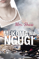 Mrs. Shaw: A Novel (Modern African Writing Series) 0821421433 Book Cover