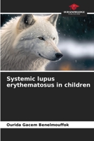 Systemic lupus erythematosus in children 620702835X Book Cover