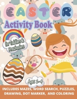 Funny & Happy Easter Coloring and Activity Book for Toddlers and Preschoolers gift: Ages 1-4, Includes Mazes, Word Search, Puzzles, Drawing, Dot ... and Preschool Scissor Skills Building Easter B09T349KMQ Book Cover