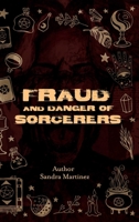 Fraud and Danger of Sorcerers B0FK46BCJG Book Cover