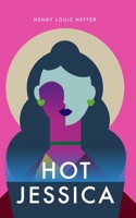Hot Jessica B0CSNLQV6F Book Cover