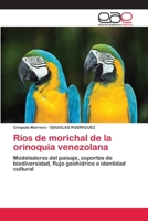 Rios de Morichal de La Orinoquia Venezolana 3659023752 Book Cover
