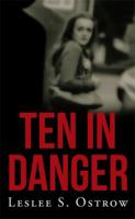 Ten in Danger: Book II 1514437317 Book Cover