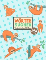 Buchstabensalat - R�tselbuch F�r Kinder: 100 Wortsuchr�tsel Wortschatz 3. & 4. Klasse - W�rter suchen im Wortgitter - Suchsel Wortsuchspiel - R�tselblock ab 8 Jahre - Konzentrationsspiel & Denksport - B08NMJ8Z98 Book Cover