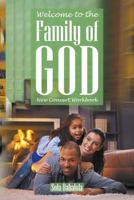 Welcome to the Family of God: New Convert Workbook 164045506X Book Cover