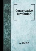 Conservative Revolution 5519515891 Book Cover