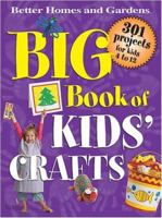 Big Book of Kids' Crafts (Better Homes & Gardens) 0696216922 Book Cover