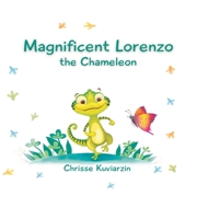 Magnificent Lorenzo : The Chameleon 1778259138 Book Cover