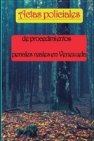 Actas policiales de procedimientos penales reales en Venezuela B086Y4GY1Q Book Cover