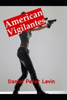 American Vigilantes B08HV8HSYL Book Cover