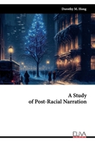 A Study of Post-Racial Narration 9994985876 Book Cover
