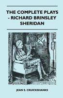 The Complete Plays - Richard Brinsley Sheridan 144651790X Book Cover