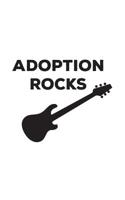 Adoption Rocks: Adoption Rocks Notebook - Funny Rocking Cool Doodle Diary Book As Gift For Adopted Person Or Rescue Dog Or Cat Lover Who Loves Rescued Dogs, Cats And Rock! With Guitar For Pet Lovers W 107751087X Book Cover