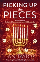 Picking Up the Pieces: Restoring Lives, Rebuilding Communities 1911211978 Book Cover