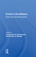 Crisis on the Balkans: Views from the Participants 036716681X Book Cover