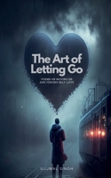 The Art of Letting Go B0BY2SVWKV Book Cover
