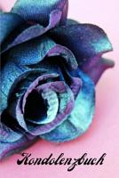 Kondolenzbuch: G�stebuch und Trauerbuch f�r Beerdigungen 1078003297 Book Cover