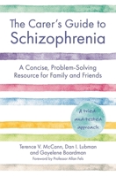 The Carer’s Guide to Schizophrenia 1787755045 Book Cover