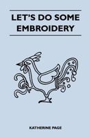 Let's Do Some Embroidery 144740047X Book Cover