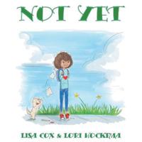 Not Yet 1457555638 Book Cover