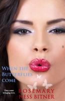 When the Butterflies Come 0998232122 Book Cover