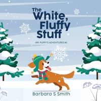 The White Fluffy Stuff B0F2MD5R1B Book Cover