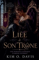 Liée à Son Trône (La Guerra de la Reina) (French Edition) B0H1YZSWYL Book Cover