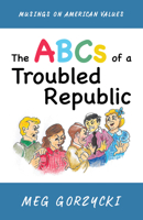 The ABCs of a Troubled Republic 1532699697 Book Cover