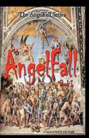 AngelFall Book I - A Novel of Hell 1461185203 Book Cover