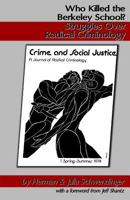 Who Killed the Berkeley School?: Struggles Over Radical Criminology 0615990932 Book Cover