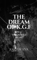 The Dream of K.G.F B0B81YXBL1 Book Cover