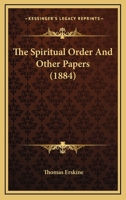The Spiritual Order and Other Papers 1018273778 Book Cover