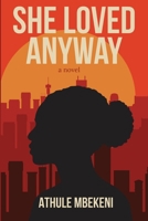 She Loved Anyway B0G47VX9ZR Book Cover