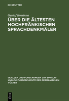 �ber Die �ltesten Hochfr�nkischen Sprachdenkm�ler 1160285667 Book Cover