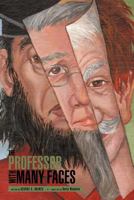 The Professor with Many Faces 1468536877 Book Cover