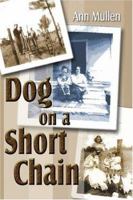 Dog on a Short Chain 1413748201 Book Cover