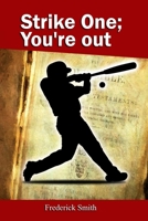 Strike One; You're Out 1960684973 Book Cover